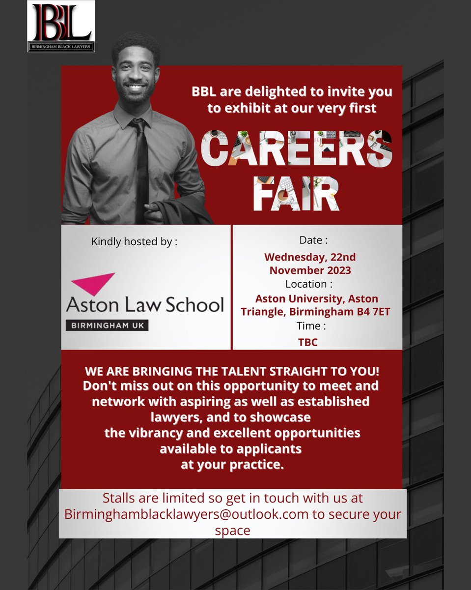 📣 Calling all law firms and legal practices passionate about diversity in the workforce! 

Join us at the BBL Careers Fair hosted by Aston University Law School on Nov 22, 2023. 

Limited stalls available - contact us at Birminghamblacklawyers@outlook.com to secure your space.
