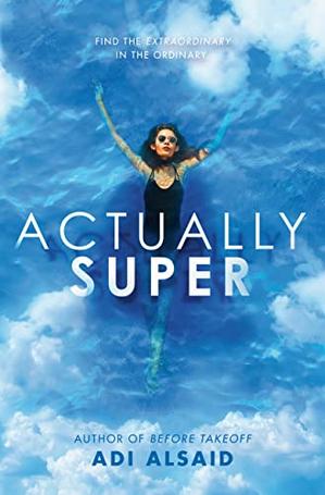 Young readers’ editor @lrsimeon recommends ACTUALLY SUPER by @AdiAlsaid on this week's Fully Booked podcast 🎧 ow.ly/Xi3e50PCZcl @KnopfBFYR