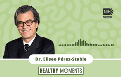 NIMHD director Dr. Eliseo J. Pérez-Stable joins @NIDDKgov for an episode of #HealthyMoments to talk about NIH’s Community Engagement Alliance Against COVID-19 Disparities (@nihceal) and improving health outcomes for communities of color. Listen here: bit.ly/3OKBhyi