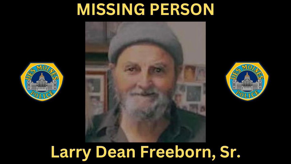 DMPolice's tweet image. 🔹MISSING ELDERLY PERSON - UPDATE🔹

79-yr-old Larry Dean Freeborn, Sr. was reported missing from his east side home late August 12th.  He has not returned home yet.
1/

#missingpersonalert #missingperson #MISSING