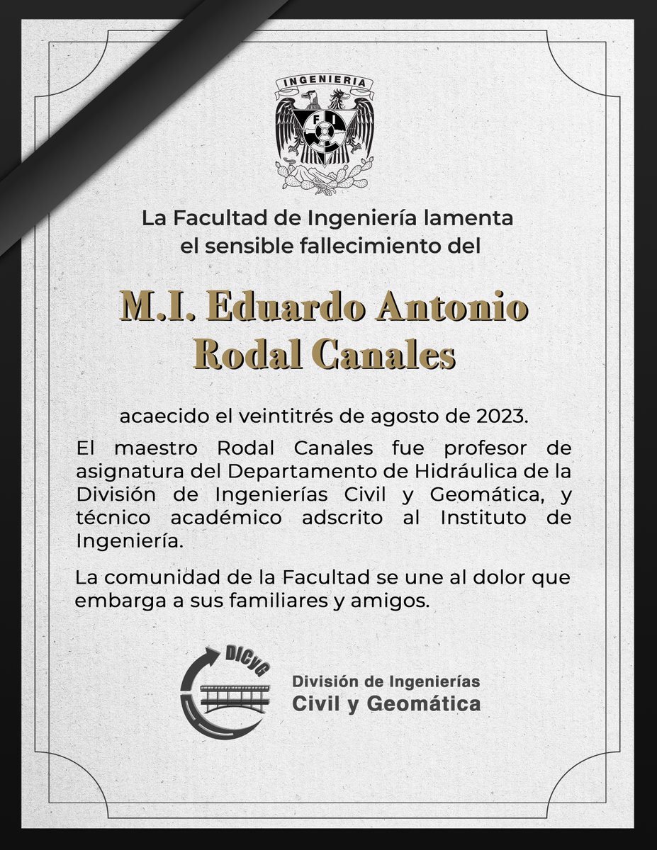 FIUNAM_MX's tweet photo. La Facultad de Ingeniería lamenta el sensible fallecimiento del M.I. Eduardo Antonio Rodal Canales, académico de la DICyG. QEPD https://t.co/S9vDiyQdzc