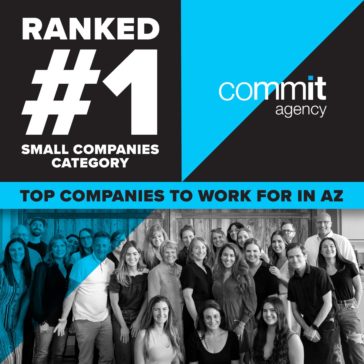 CommitAgency's tweet photo. Commit is honored to be ranked #1 in the “Small Companies” category for 2023 on @AzCapitolTimes and @BestCompaniesAZ's annual Top Companies to Work for in Arizona. A huge thank you to our entire team for helping us earn this meaningful recognition—we couldn't be more proud! 🏆 https://t.co/to51WQYS8O