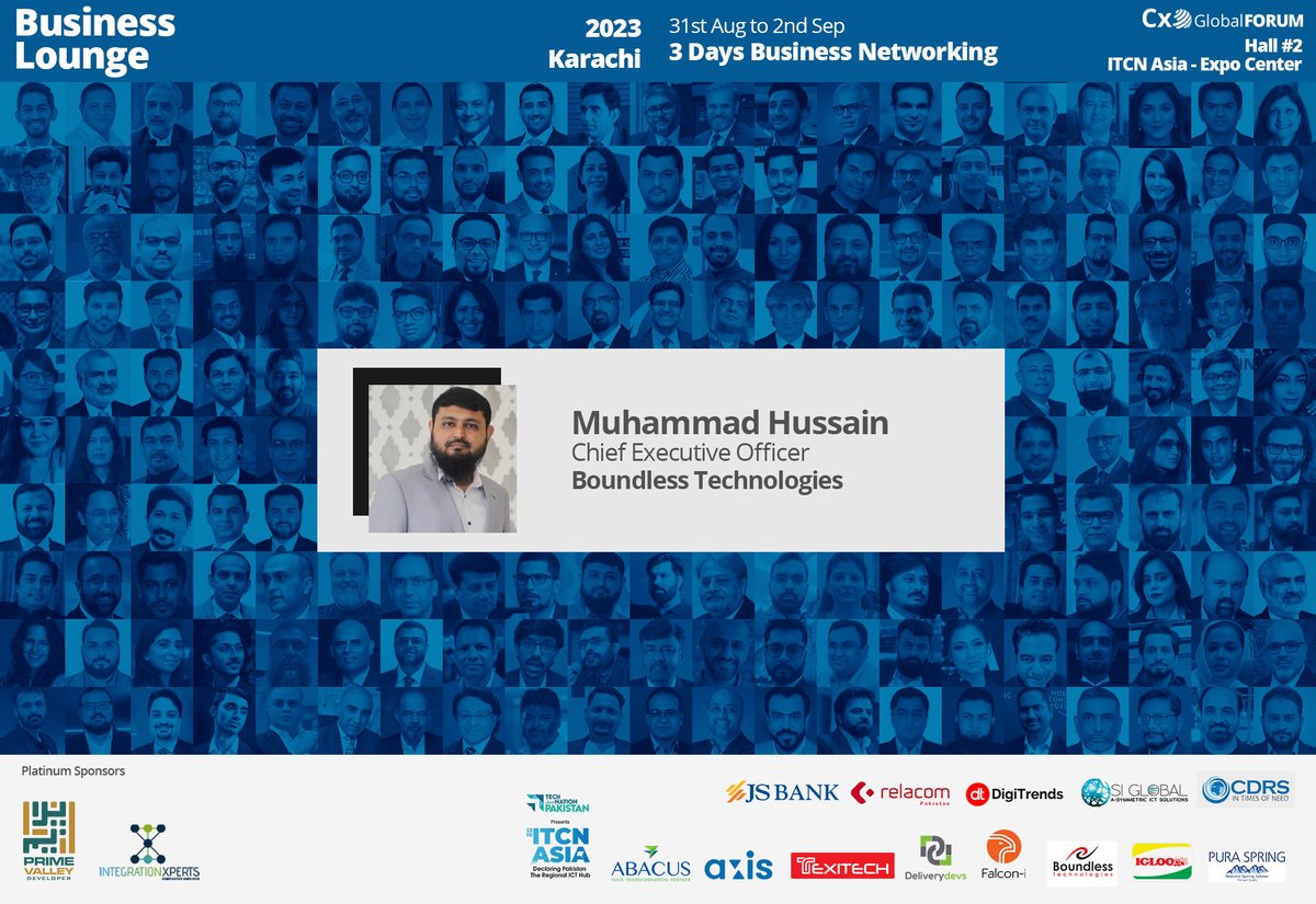 CxO Global Forum | Business Lounge 2023-Karachi
We are excited to have Muhammad Hussain, CEO Boundless Technologies. as VIP Guest at the Business Lounge 31st Aug to 2nd Sep at Expo Center Hall#2 ITCN Asia
Book your seat : lnkd.in/d6YqrG8z