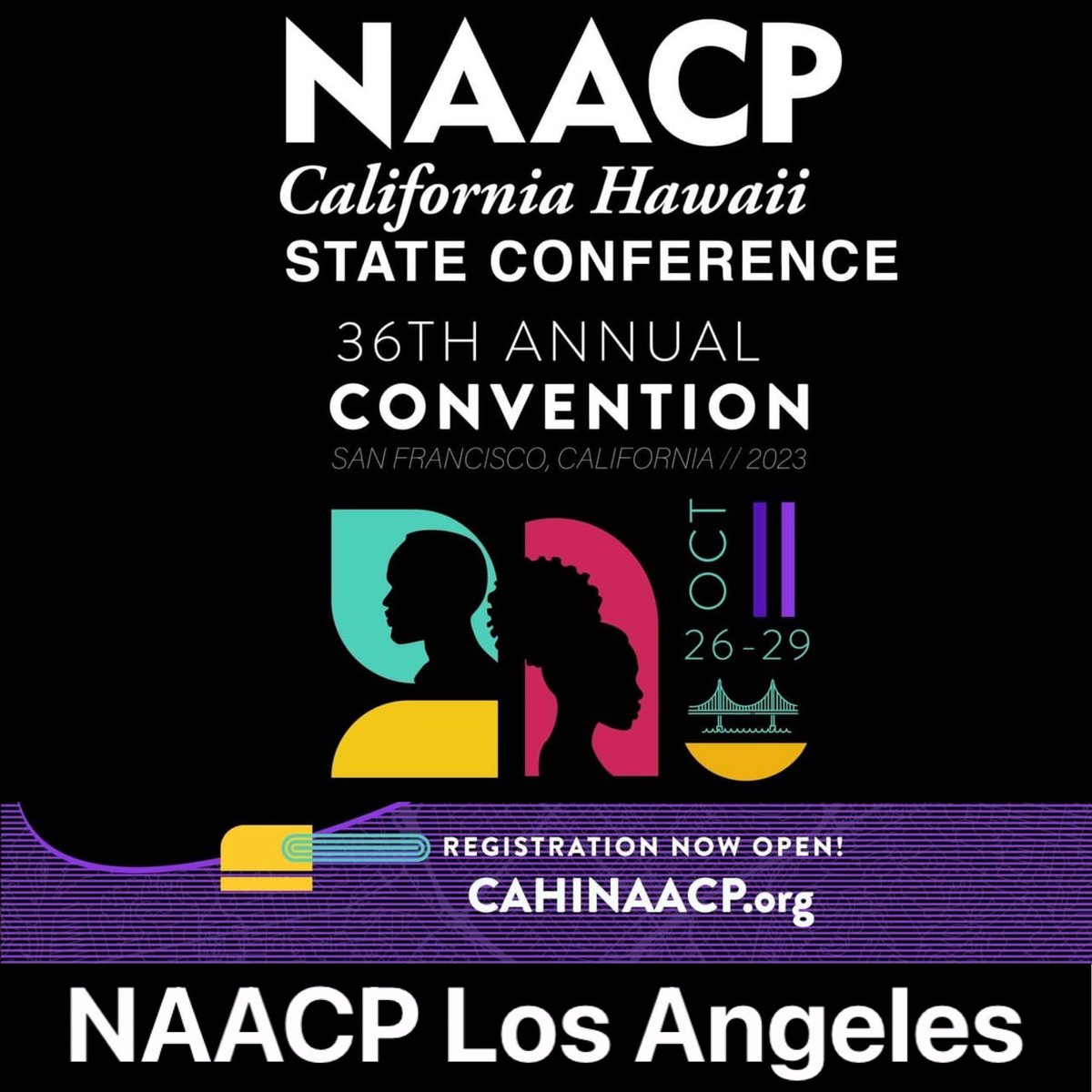 naacplosangeles's tweet photo. NAACP CA/HI Annual State Convention on October 26 - 29, 2023 join us in #SanFrancisco, #California
For Registration, Hotel Partner Reservations, Sponsorship ๐ฉ
LEARN MORE AT:
https://t.co/5N1gWhbgre
Follow: @CAHINAACP
#NAACPCAHIConvention2023 #ThisIsHowWeTHRIVE #LosAngeles https://t.co/Ikmg4hK8fx