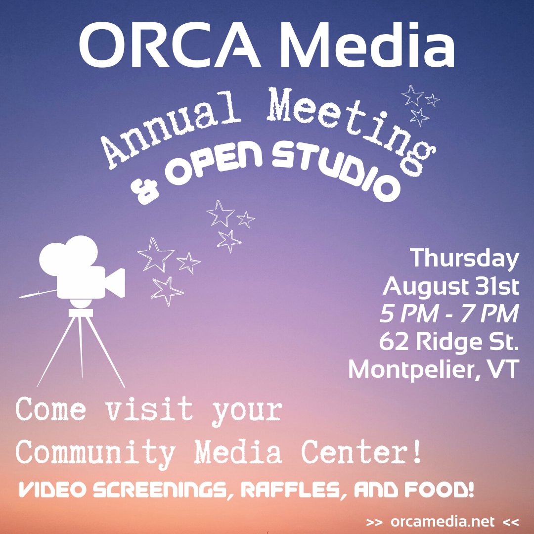 ORCAMedia's tweet photo. Join us for our ORCA Media Annual Meeting and Open House! 

Thursday (8/31) 5 PM - 7 PM
at ORCA Media 
62 Ridge St. Montpelier, VT 

Come visit your local Community Media Center for an evening of community television fun, youth media art, swag raffles, and local food and treats! https://t.co/mNAPKG2A07