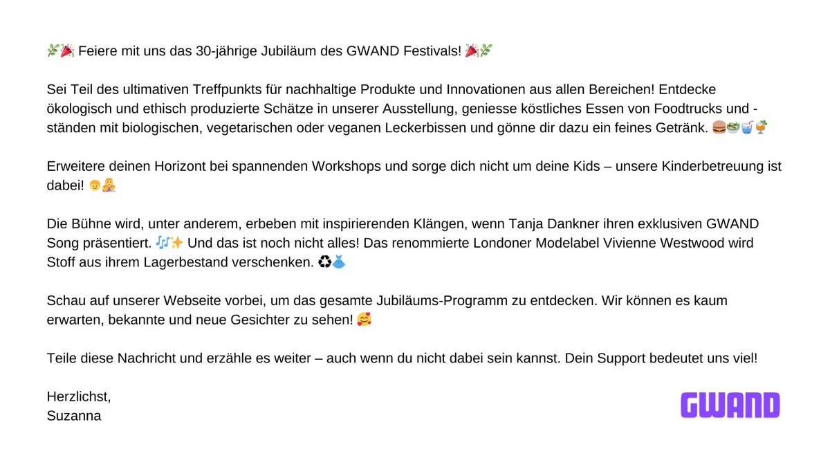 💚🌿Feiere mit uns das 30-jährige Jubiläum des GWAND Festivals! 🌿💚

Herzlichst,
Suzanna