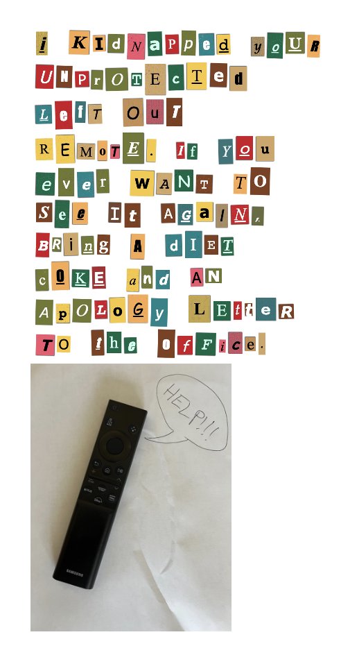 CRIME WATCH!!!! 

There's been reports of a kidnapping at <a href="/GICC_Crusaders/">Grand Island Central Catholic Schools</a>! This ransom note was found in the senior lounge where the TV remote has "mysteriously vanished". Please contact the office with any tips! #forwardtogether #responsibility #organizedcrime