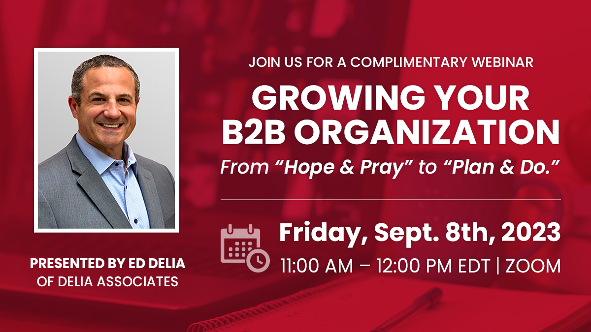 Put your #B2B company on a path to #dynamicgrowth. Attend our Webinar, GROWING YOUR B2B ORGANIZATION: From “Hope & Pray” to “Plan & Do.” on Friday, 9/8/23, at 11am presented by Delia Associates’ President, @EdDelia. Register now: delianet.com/b2b-growth-web…
#BusinessGrowth #marketing