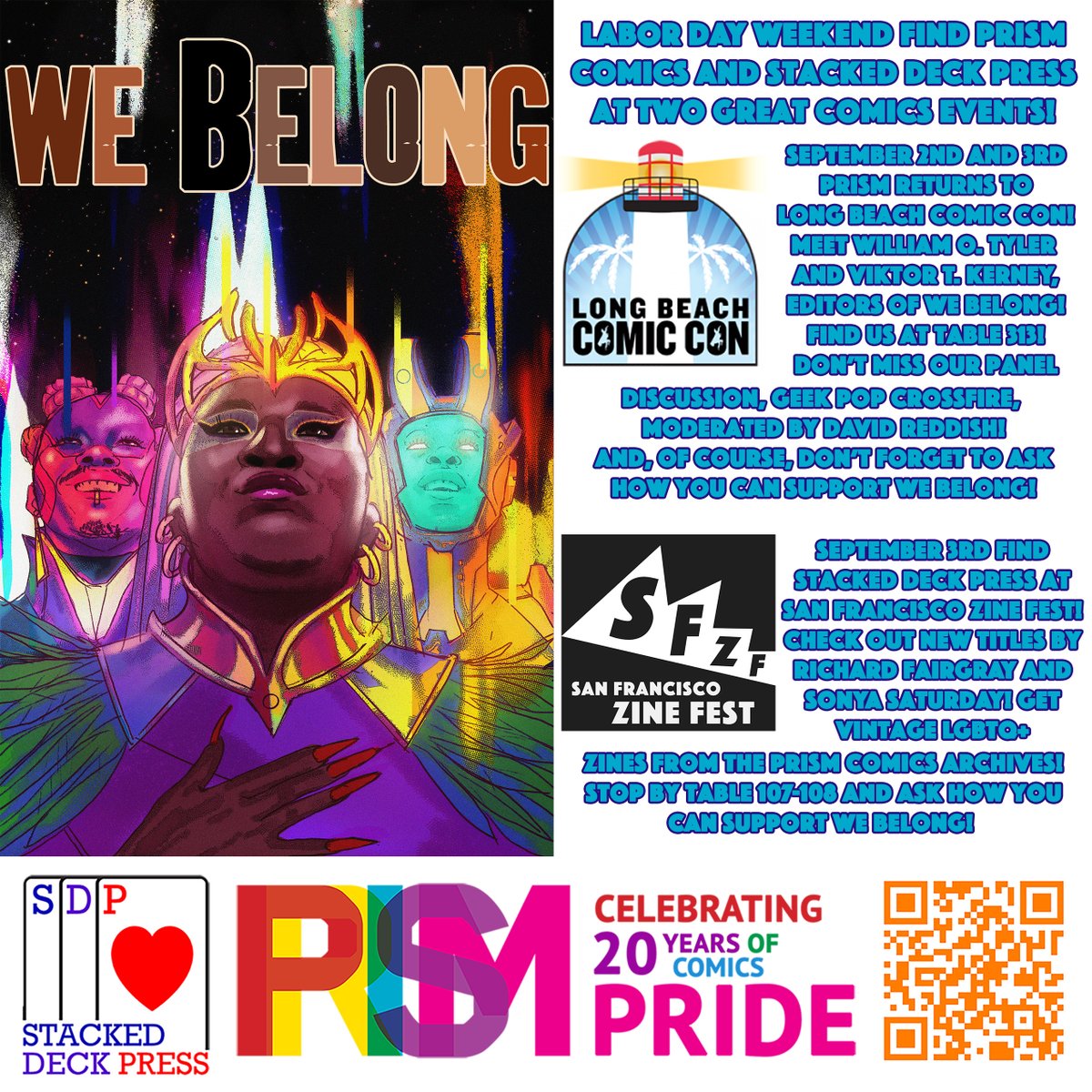 Prism Comics (@prismcomics) on Twitter photo Prism and @StackedDeckPrss will be at two cool events Labor Day weekend! At <a href="/LBComicCon/">Long Beach Comic Con</a> meet @Wondermann5 and @WilliamOTyler, editors of We Belong! At @SFZineFest get vintage queer zines! Don't forget to ask about We Belong! Back it today! zoop.gg/c/webelong #LGBTQComics Prism and @StackedDeckPrss will be at two cool events Labor Day weekend! At <a href="/LBComicCon/">Long Beach Comic Con</a> meet @Wondermann5 and @WilliamOTyler, editors of We Belong! At @SFZineFest get vintage queer zines! Don't forget to ask about We Belong! Back it today! zoop.gg/c/webelong #LGBTQComics