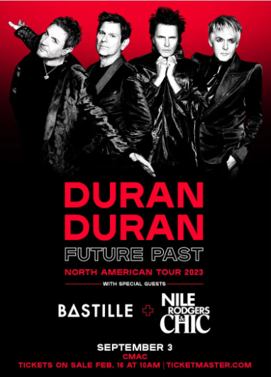 Get your tickets to see Duran Duran with Bastille and Nile Rodgers &amp; Chic at CMAC on Sunday Sept 3rd! Tickets on sale at Ticketmaster.com - get yours while you can!