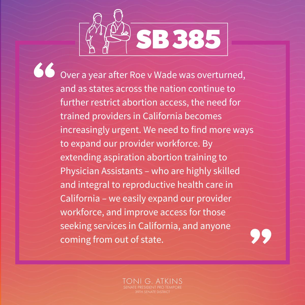 SenToniAtkins's tweet photo. The #CALeg has passed my bill, #SB385, which would increase opportunities for #PhysicianAssistants to receive the necessary training to perform first-trimester abortions. This is a key part of our efforts to expand and protect access to #abortion in CA! ➡️ https://t.co/DCOG8zTgGR https://t.co/Z9zqFd6bVi