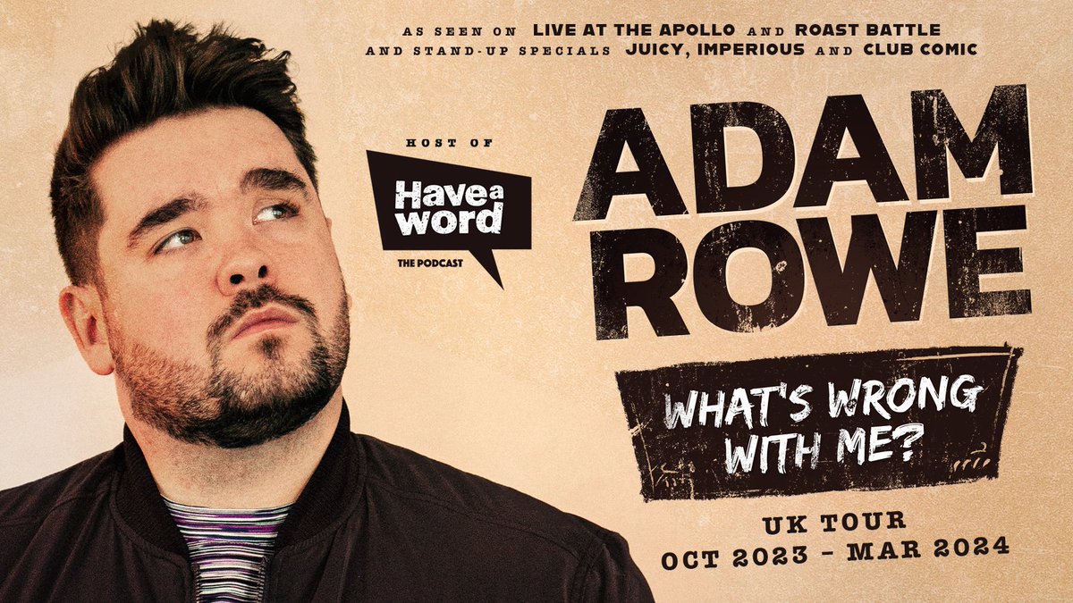 Adam Rowe - What's Wrong with Me?

Host of the global smash-hit podcast Have A Word &amp; star of Live At The Apollo; Adam Rowe is hitting the road with his brand new stand-up tour.

📆 Saturday, 14 October 2023
📲 tinyurl.com/3k69b5ey