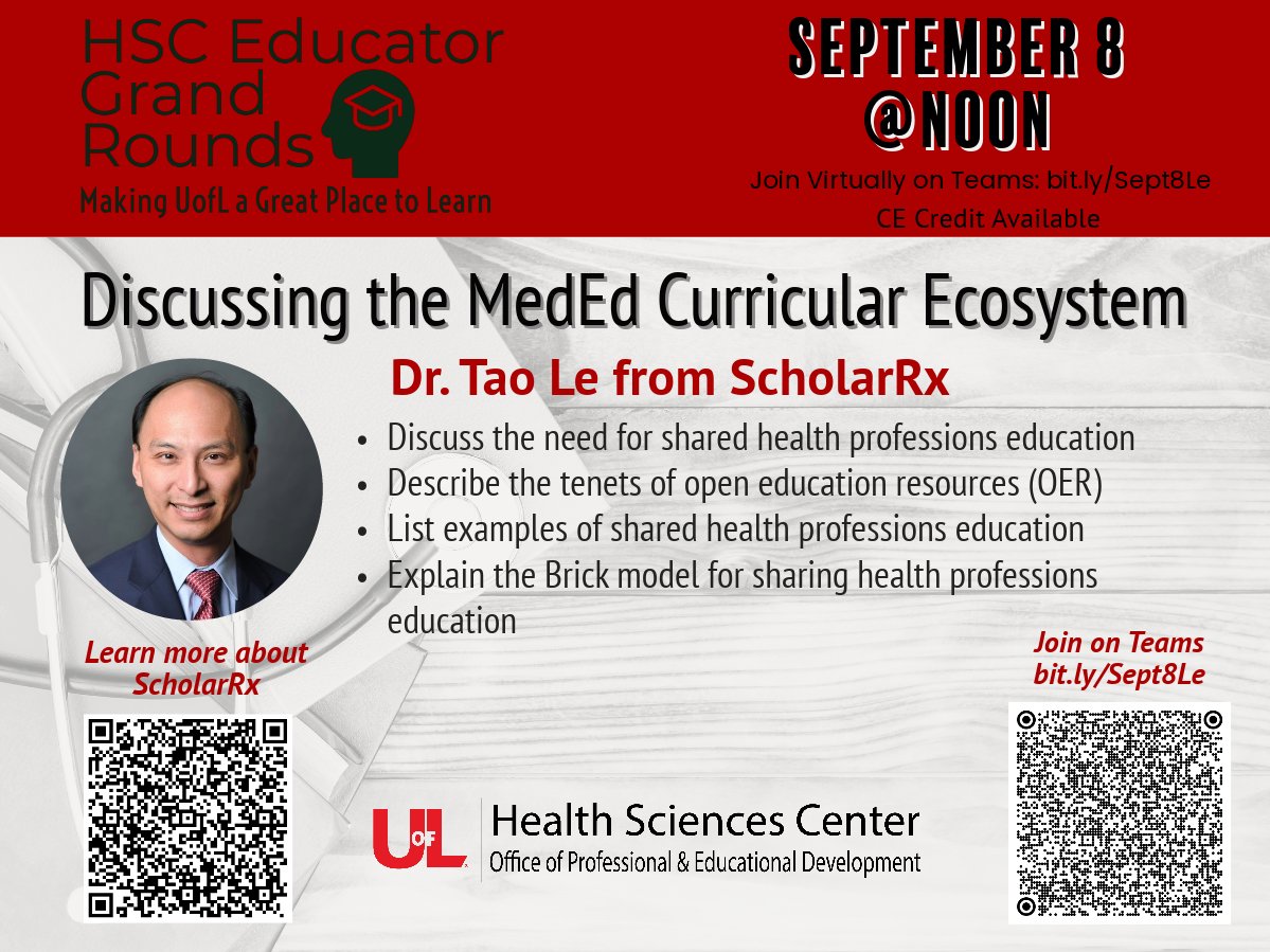 Join us virtually for our first Educator Grand Rounds this semester with Dr. Tao Le from ScholarRx. To join scan the QR code or go to bit.ly/Sept8Le #educatorgrandrounds #medmed #curriuclum #healtheducators #healthprofessions