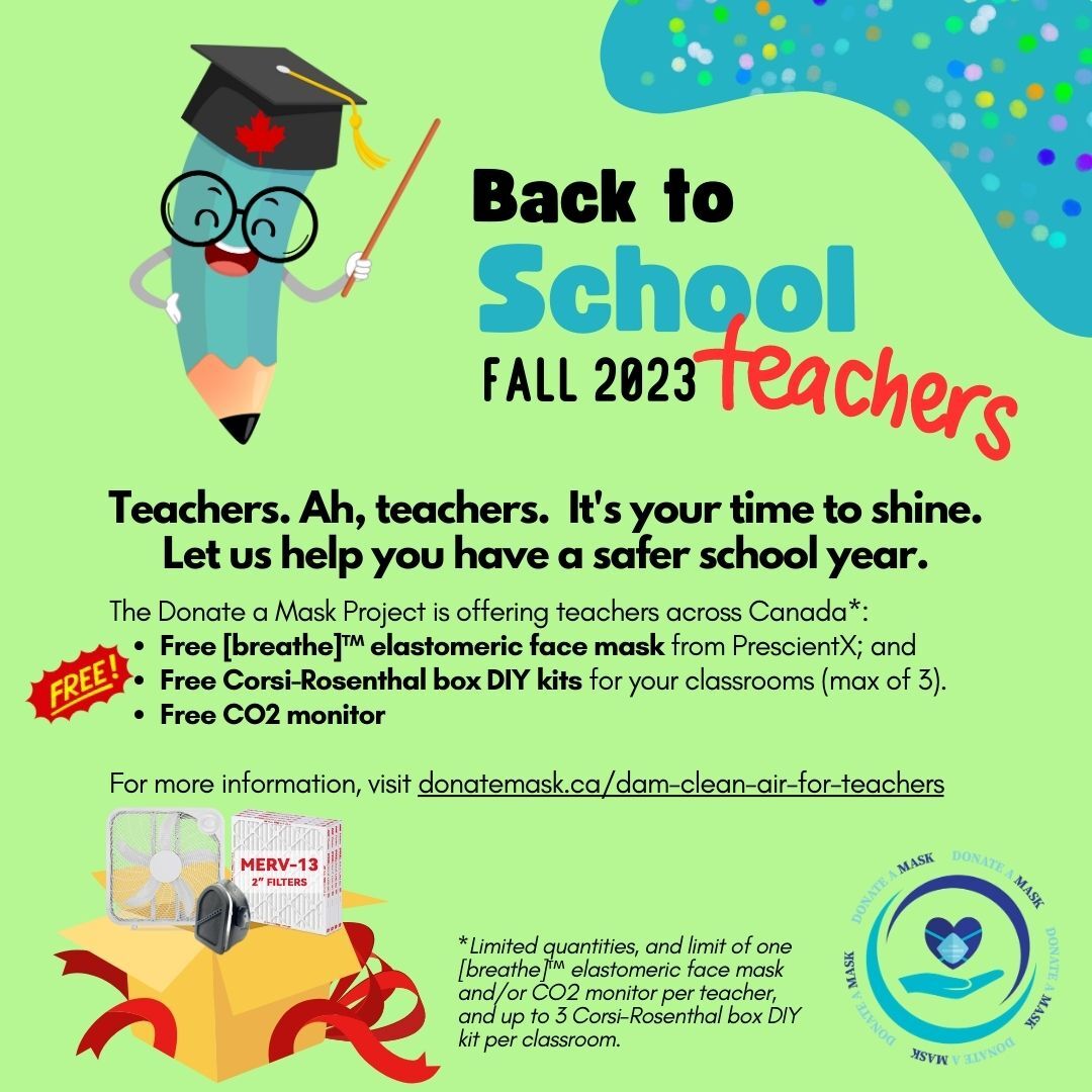 DonateMask's tweet photo. You’re like superheroes, but with way, WAY harder jobs. Teachers deserve safe and healthy classrooms. If you are a teacher in Canada, contact us for a free [breathe]™ mask from PrescientX, a CO2 monitor, and/or a DIY kit for a classroom CR box. https://t.co/IsbSbY4zHQ https://t.co/67Zmn46dof