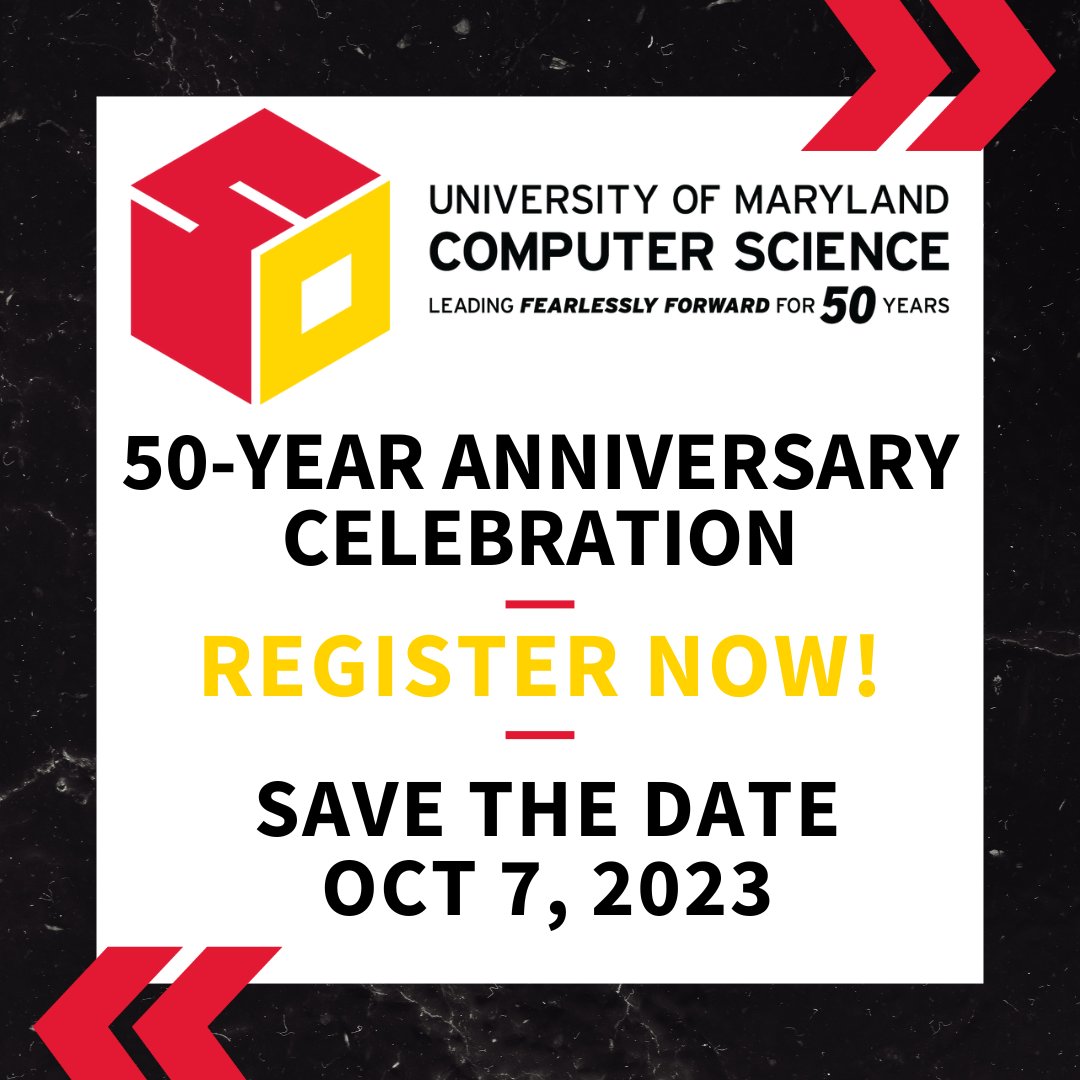 UMD Department of Computer Science (@umdcs) on Twitter photo Celebrate 50 golden years with <a href="/UofMaryland/">Univ. of Maryland</a>'s Department of Computer Science! Join us for an eventful anniversary celebration with panel discussions, interactive activities, 50th social and much more.
Register now:
50.cs.umd.edu Celebrate 50 golden years with <a href="/UofMaryland/">Univ. of Maryland</a>'s Department of Computer Science! Join us for an eventful anniversary celebration with panel discussions, interactive activities, 50th social and much more.
Register now:
50.cs.umd.edu