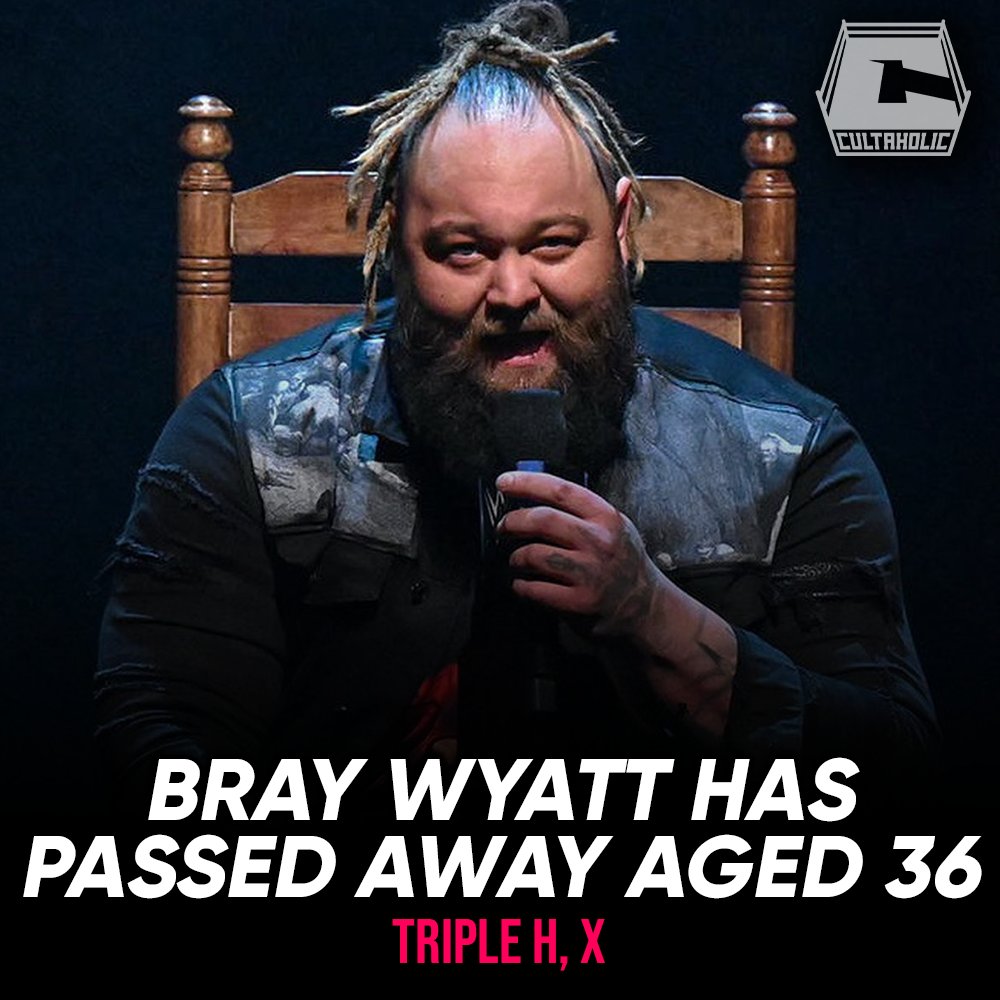 Cultaholic's tweet image. Bray Wyatt has tragically passed away at the age of 36. Wyatt's passing was announced on Twitter by Paul 'Triple H' Levesque after he received word from Wyatt's father, Mike Rotunda. Our thoughts are with his friends and family at this time.

Read more down below.👇