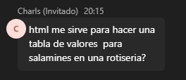 Segunda semana cursando programación, mis compañeros en el chat: