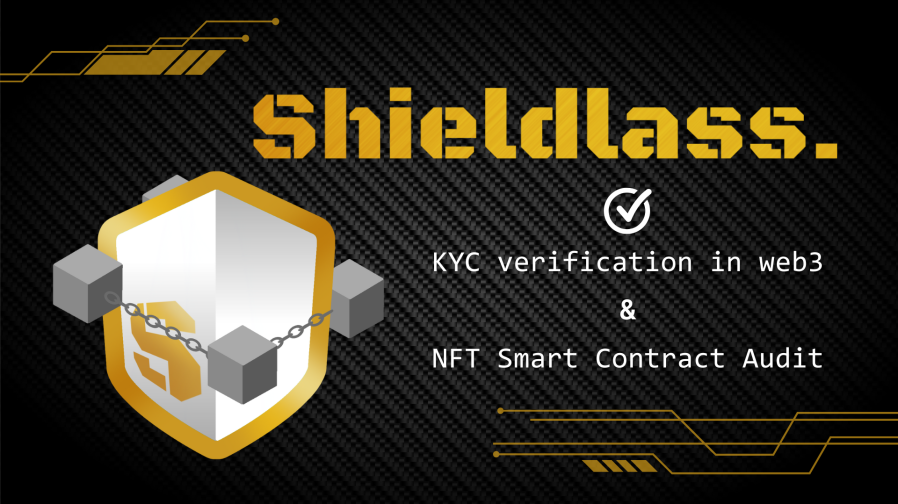 Shieldlass has officially launched KYC verification and Smart Contract Audit in Web3! Please apply from the link on our profile!
#KYC #Crypto