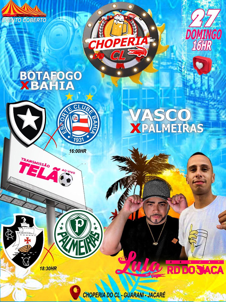 Domingo Tem transmissão ao vivo 
Botafogo e Bahia 
Vasco e palmeiras  
DJs tocando todos os Ritmos aqui 
Na choperia  🐊