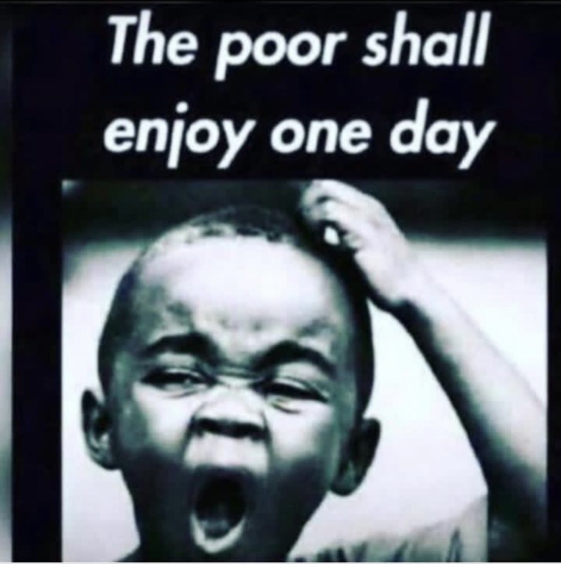 Poor people shall enjoy but nowadays poor people are the one suffering in this world 🌎