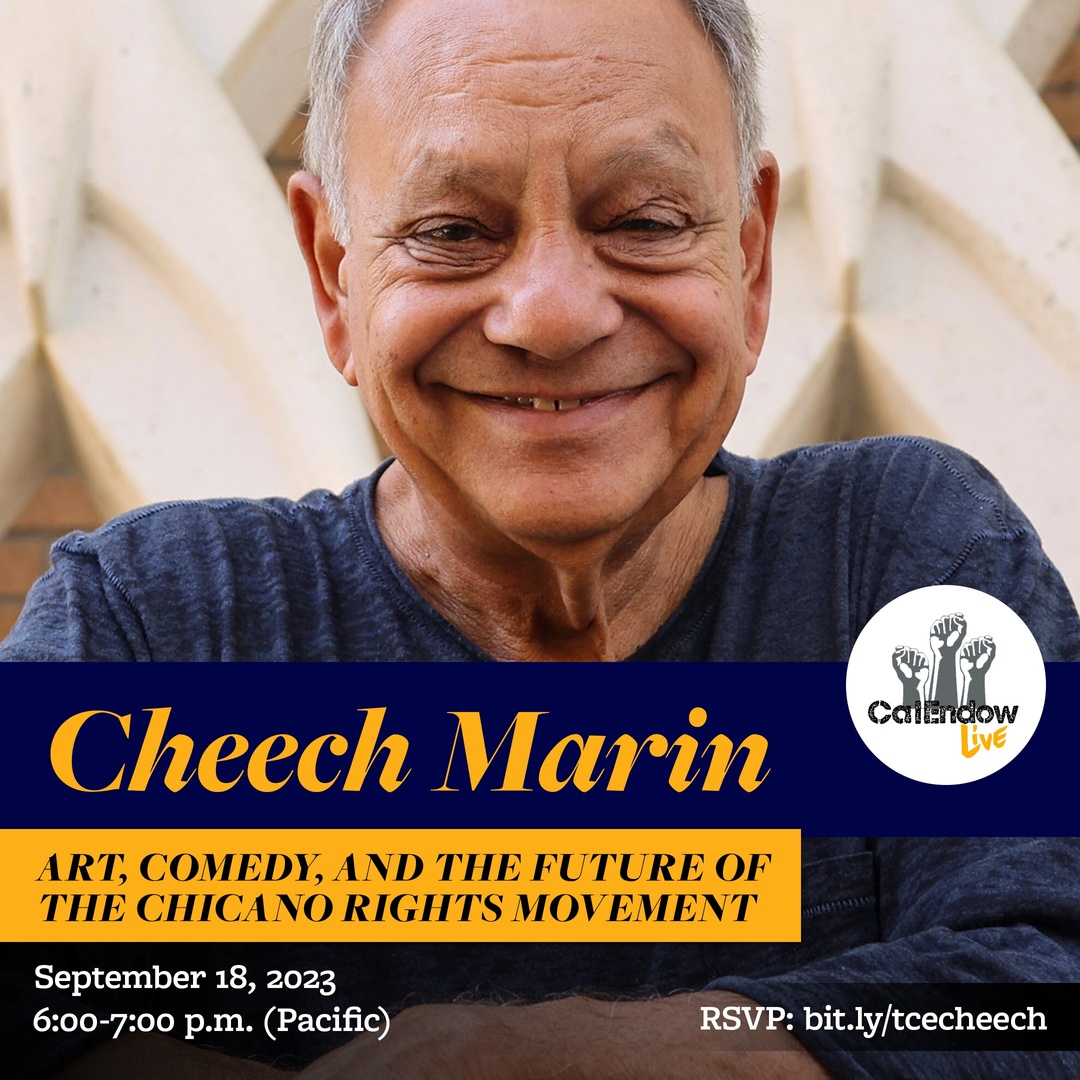 Join us for our next #CalEndowLive with none other than @cheechmarin!

He'll be talking art, comedy, and the future of the Chicano Rights Movement!

📆 September 18, 2023
⏰ 6pm-7pm
📝 RSVP: bit.ly/tcecheech