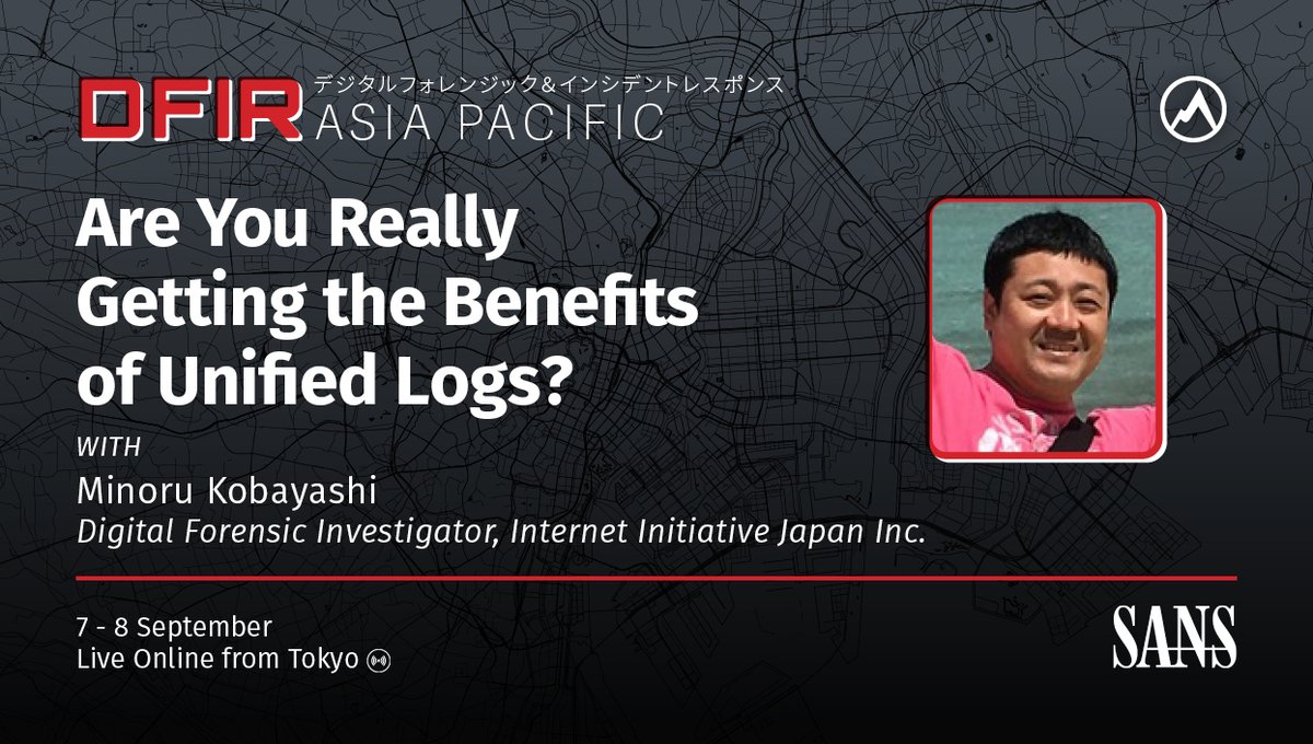 SANSAPAC's tweet photo. Don't miss this upcoming #APACDFIRSummit talk! 🗓️
🎤 Are You Really Getting the Benefits of Unified Logs?
👥 Minoru Kobayashi, Digital Forensic Investigator, Internet Initiative Japan Inc.
✍️ Join us September 7 - 8 for Free Live Online: https://t.co/bvr9fQ5UMi https://t.co/9CnSPbCLyn