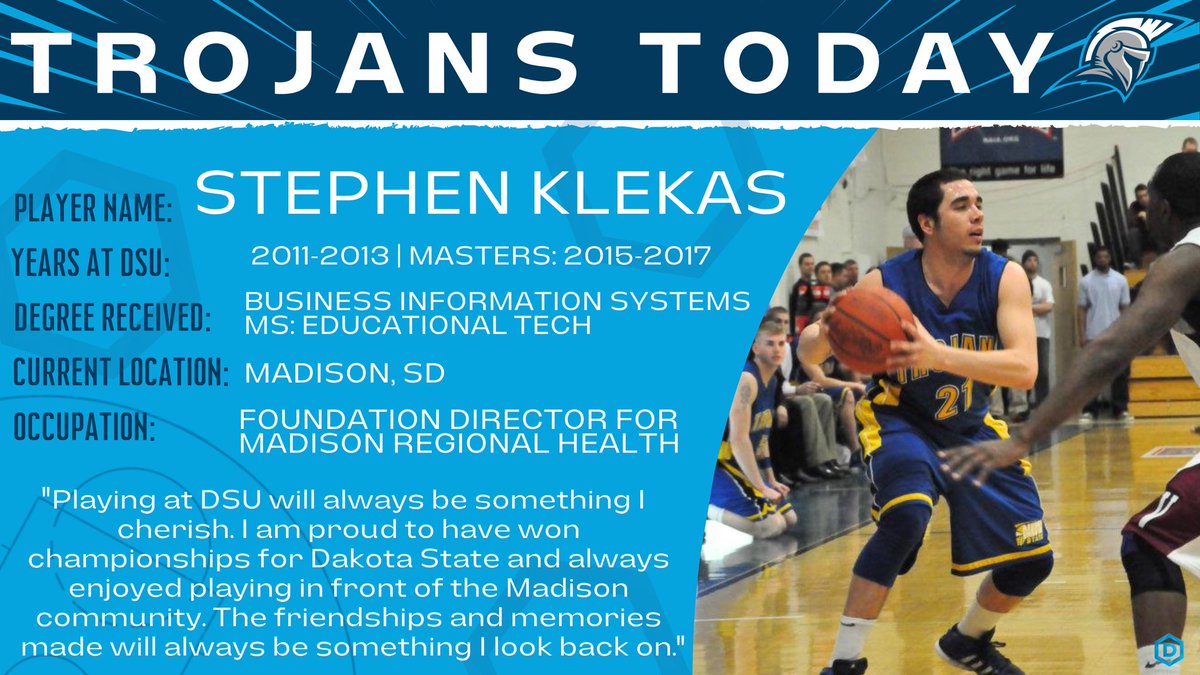 TROJANS TODAY returns! 🏀 Stephen Klekas @kleek212 🎓 2011-2013 | 2015-2017 📚 Business Info Systems | MS: Education Tech 📍 Madison, SD 💵 Foundation Director for Madison Regional Health
