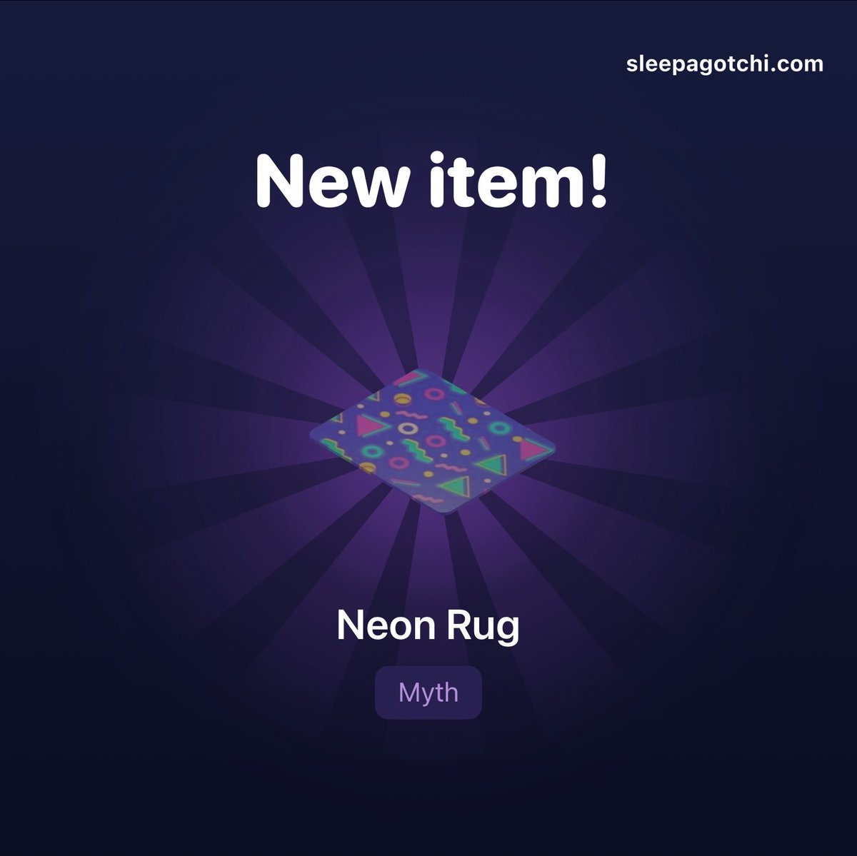 I dropped a Myth Rug “Neon Rug“ today in #Sleepagotchi. Chances of that item dropping are 0.02%