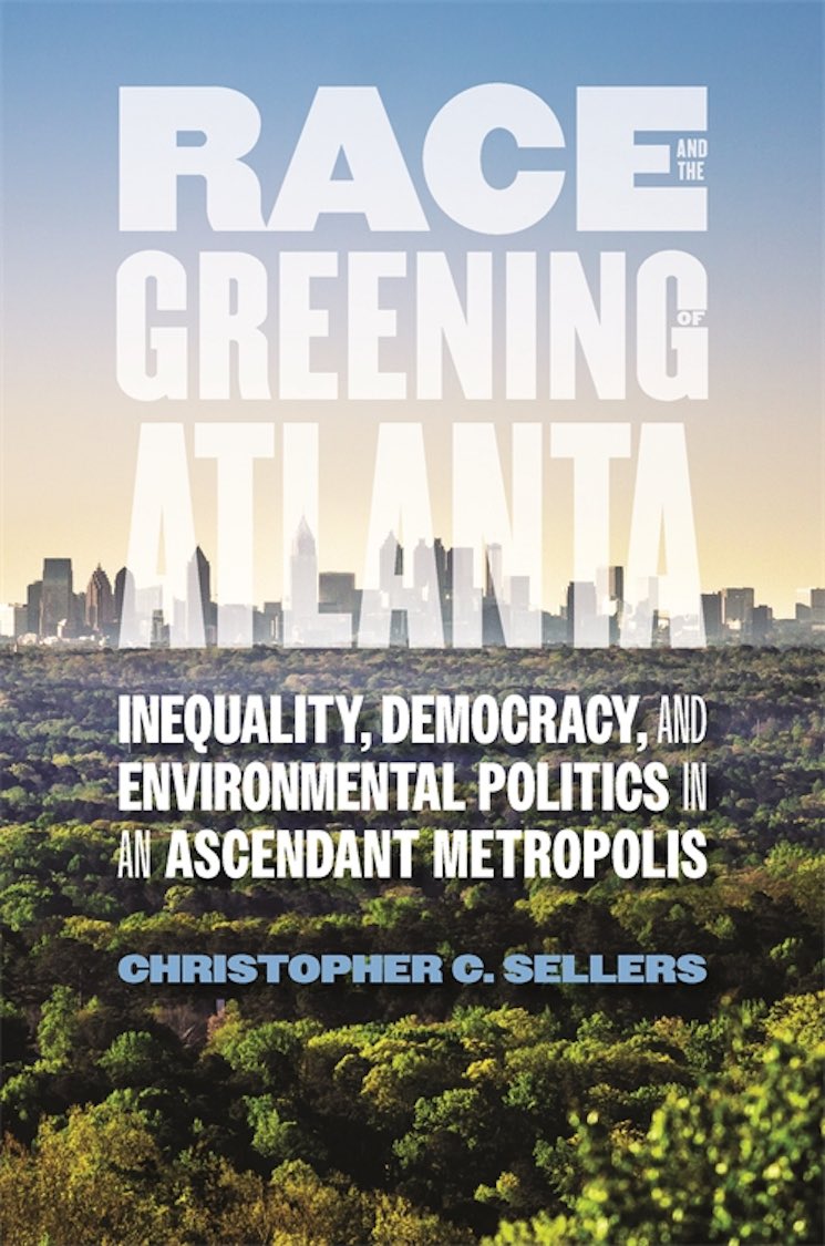 With this innovative history of Atlanta, @ChrisCSellers has gifted us a better model for how to write and teach about cities, civil rights, and environmentalism. It's a major step forward for at least 3 fields. Learn more on @NewBooksEnviron: newbooksnetwork.com/race-and-the-g… #envhist