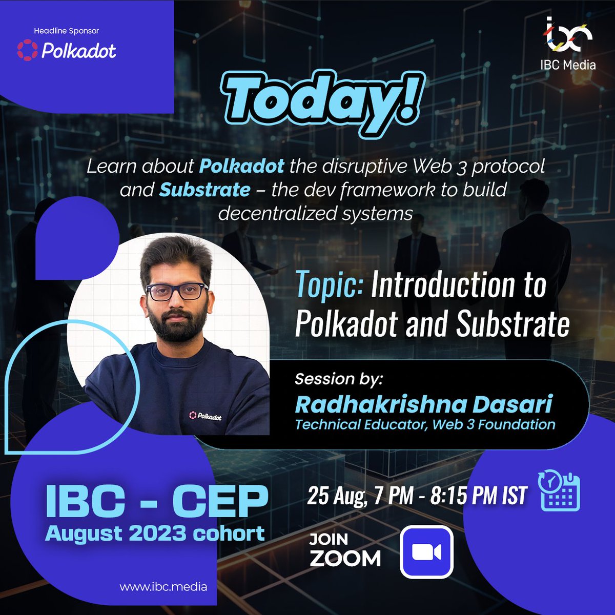👋 Calling all enthusiasts! Join our immersive "Intro to Polkadot &amp; Substrate Framework" today with Mr. Radhakrishna Dasari, Lead Tech Educator at Web3 Foundation.

📅 Today at 7:00 PM IST 🎉 Don't miss out 🔗 Enroll: ibc.media/cep
See you there! 🚀 #Rust #Polkadot
