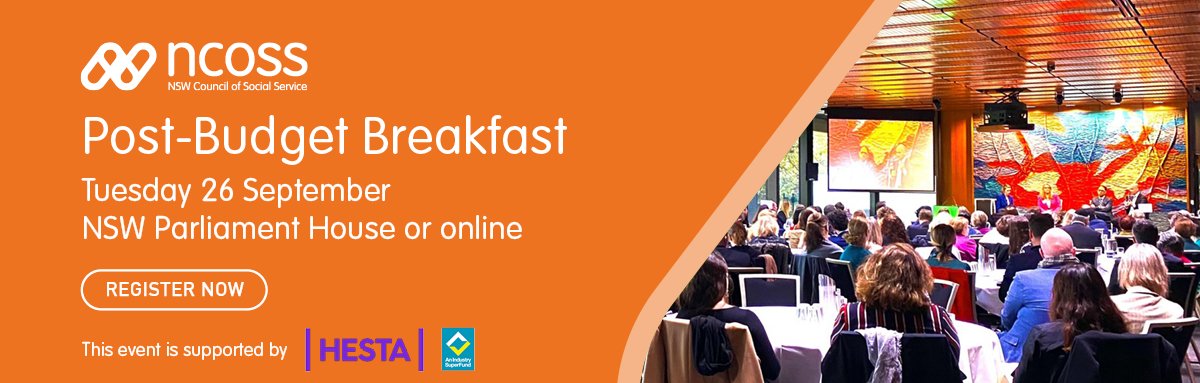 REGISTRATION NOW OPEN FOR NCOSS 2023-24 POST-BUDGET BREAKFAST: 26/9 at NSW Parliament House OR livestream. Hear fr the NSW Treasurer, Shadow Treasurer & sector leaders on tackling the growing inequality divide in NSW. In-person spots are limited. Register-ow.ly/F8by50PEbQ3