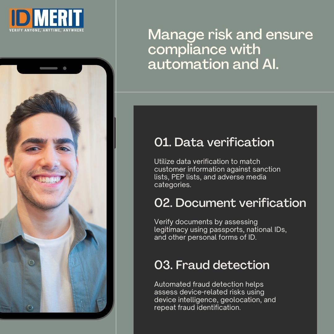 Risk and compliance made smarter and seamless with the power of automation and AI.

#IDMERIT #IdentityVerification #kyc #kyt #kyb #aml #VideoKYC #EnsureCompliance #AI #KYCCompliance #IDMERITSolutions #RiskMitigation