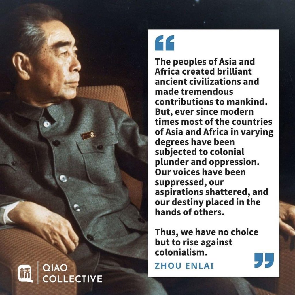 Joe__Bassey's tweet photo. "The peoples of Asia and Africa created brilliant ancient civilizations and made tremendous contributions to mankind. But, ever since modern times most of the countries of Asia and Africa in varying degrees have been subjected to colonial plunder and oppression, and have thus been forced to remain in a stagnant state of poverty and backwardness. Our voices have been suppressed, our aspirations shattered, and our destiny placed in the hands of others. Thus, we have no choice but to rise against colonialism."

—Zhou Enlai (5 March 1898 – 8 January 1976) #Africa Rise