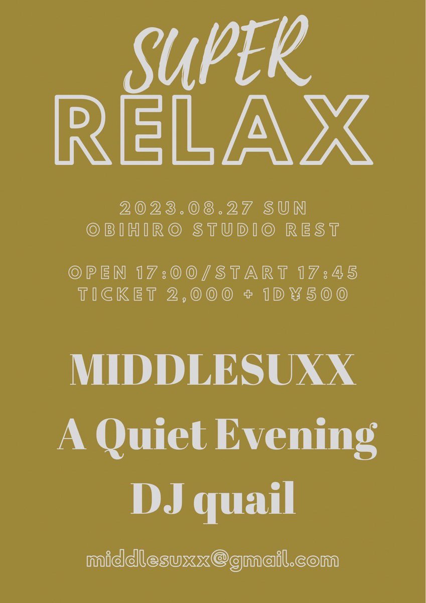 quieteveningJP's tweet photo. 【live info】

2023.08.27(sun)帯広REST
MIDDLESUXX pre. "SUPER RELAX"

w/
@MIDDLESUXXJTT 

- DJ -
@q_u_a_i_l_ 

open17:00 start17:45
ticket¥2,000(+1D¥500)

ex.toiletのメンバーによる新しいバンド"MIDDLESUXX"の1st SHOWに呼んでもらいました🔥

🎫予約はこちら
https://t.co/jmpqNkd1gx https://t.co/3M1nYCuN0A