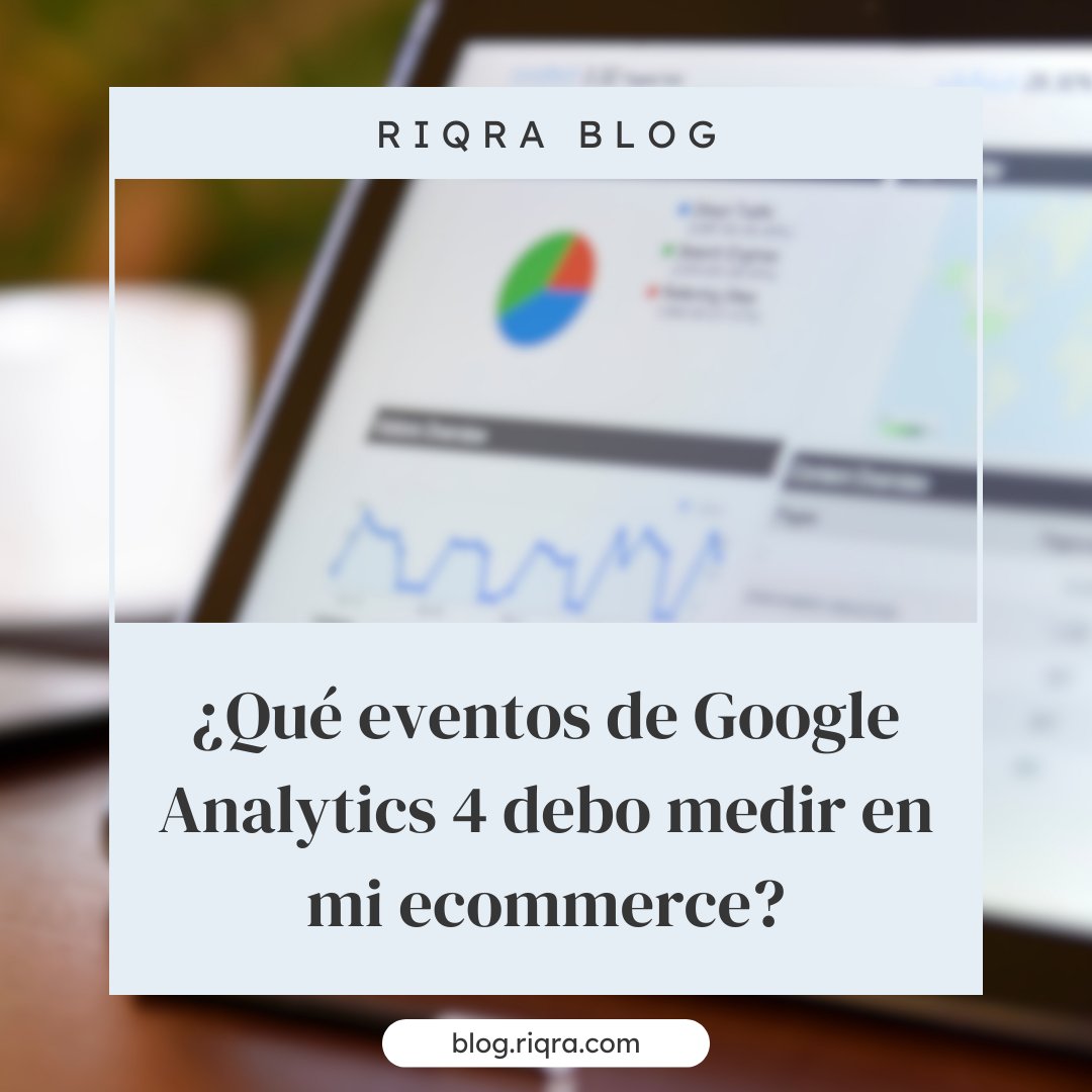 ¿Ya estás midiendo los eventos recomendados para ecommerce en Google Analytics 4?

Conoce cuáles son en nuestro blog ⬇️

blog.riqra.com/posts/eventos-…