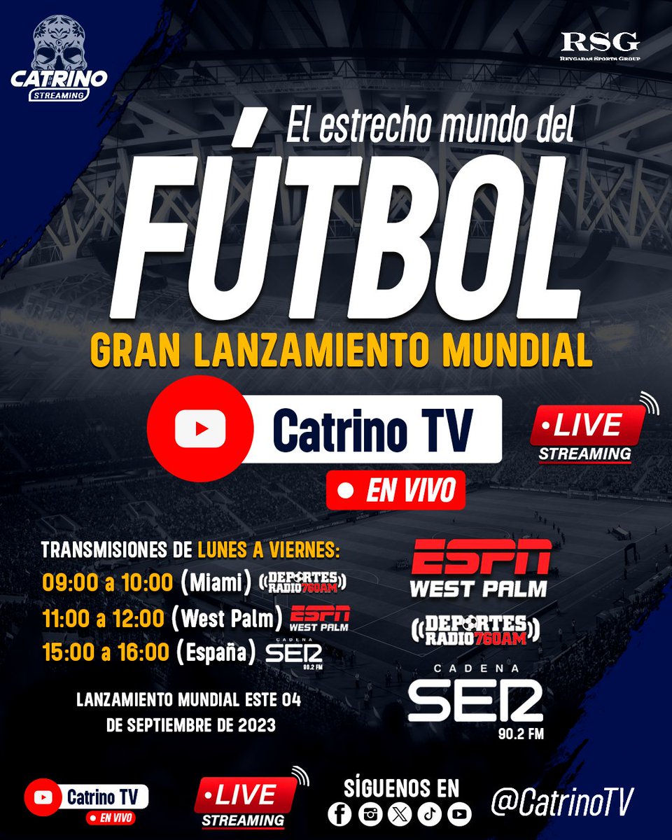 CatrinoTV's tweet photo. 🚀 ¡Prepárate para el emocionante lanzamiento mundial de "El Estrecho del Fútbol"! 🎉⚽ Un equipo de narradores y periodistas de primer nivel te llevarán al corazón del deporte rey. 🎙️🌍 ¡No te pierdas esta increíble producción en alianza con ESPN Radio y la cadena radial SER! 🔥⚽

¡¡¡Lanzamiento mundial 04 de Septiembre !!! 

09:00 - 10:00 Miami
11:00 - 12:00 West Palm
15:00 - 16:00 España

#EstrechoDelFutbol #CatrinoTV #ESPNRadio #CadenaSER #EmociónFutbolística 🌎⚽