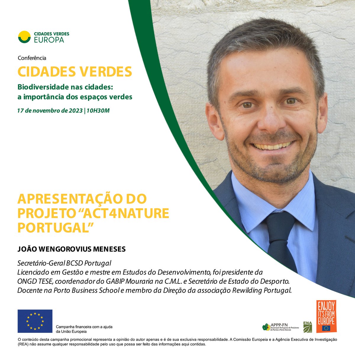João Wengorovius Meneses, Secretário-Geral do <a href="/BcsdPortugal/">BCSD Portugal</a>  participa como orador convidado na Conferência "Green Cities Europe" com a apresentação da iniciativa "act4nature Portugal" com o objetivo de mobilizar as empresas a proteger, promover e restaurar a biodiversidade.