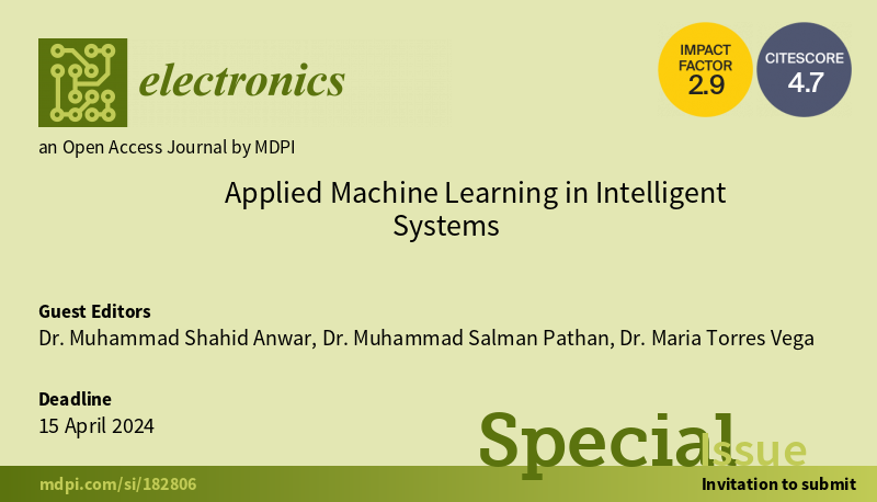 Applied Machine Learning in Intelligent Systems mdpi.com/si/182806 #mdpielectronics via @electronicsMDPI #VR #Specialissue