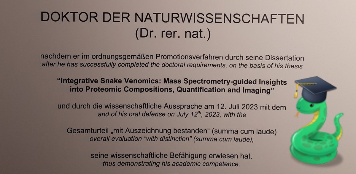 And now its official by all laws (damn we Germans love bureaucracy), that I am Dr. about Snake Venoms!

Long way from my A level about snake venoms, via the master thesis about snake venoms to my PhD time in the <a href="/Suessmuth_Lab/">Suessmuth Lab</a> at the <a href="/TUBerlin/">TU Berlin</a> about... snake venoms 🤘🐍
