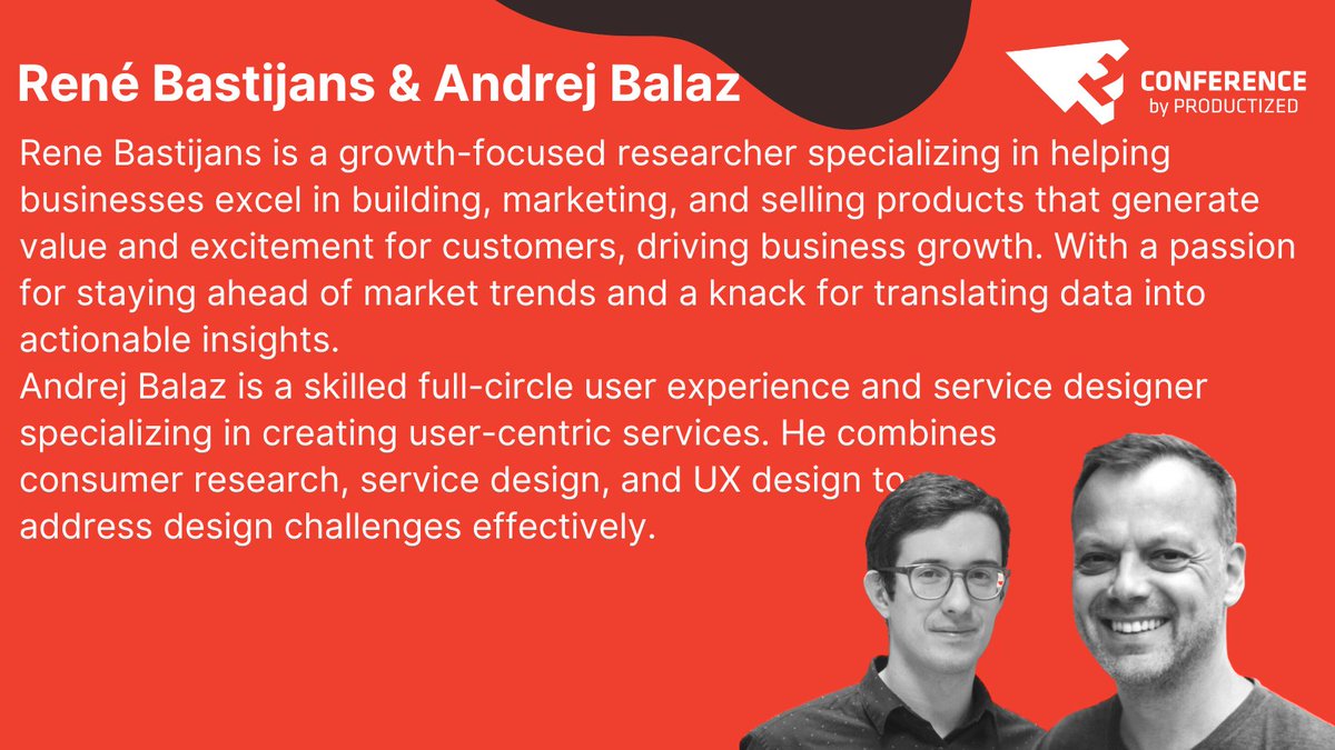 ProductizedConf's tweet image. Join René Bastijans and Andrej Balaz in their workshop &quot;Make your next product idea a success&quot; at Productized Conference! Secure your all-access ticket at the link below. 
#Productized23 #SummerPosts #VacationVibes #BusinessInSummer