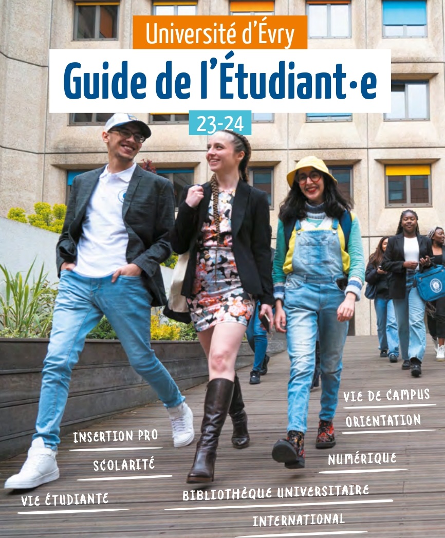 [📓Guide de l'étudiant]

Le Guide de l'Étudiant édition 2023-2024 est sorti ! C'est l'outil indispensable pour vous accompagner dans vos études dès votre arrivée à l'Université d'Évry !

Chiffres clés, informations pratiques, bons plans... Retrouvez-le 👉 bit.ly/3DlQMXR