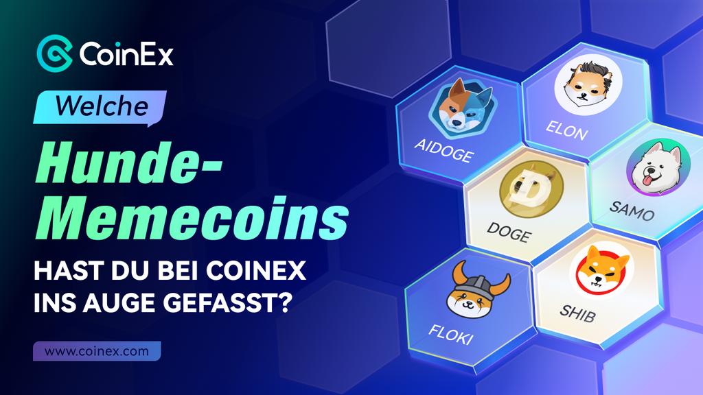 #MemeCoins

Verpasse nicht den nächsten kometenhaften Aufstieg der Hundememe-Coins!🐶

Welchen Hundememe-Coin wirst Du auf CoinEx kaufen❓️

$ELON $SAMO #DOGE $SHIB $AIDOGE $FLOKI, andere?

🎁Gewinn
10 Gewinner - 100 CET - TW+INS+TG

*Regeln im Kommentar

#CoinExGermany #Crypto