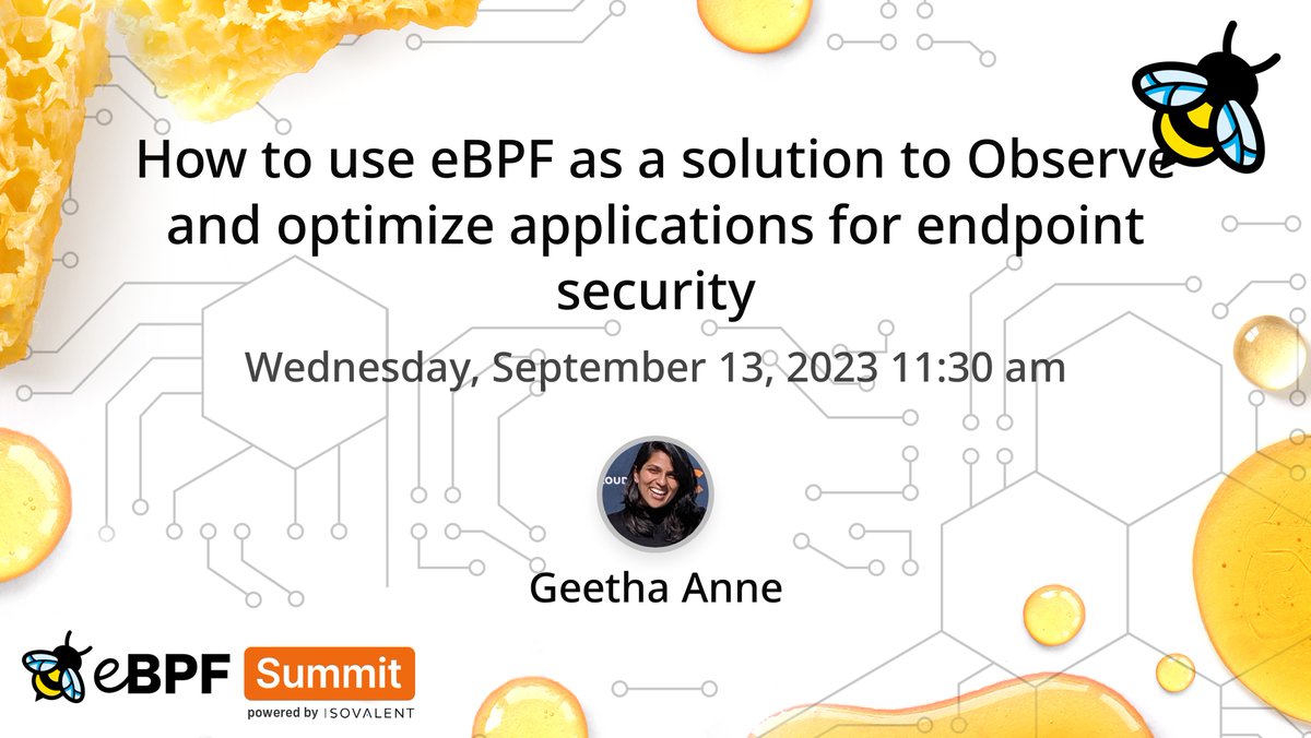 eBPFsummit's tweet photo. Learn how to use eBPF as a solution to observe and optimize applications for endpoint security in this session by Geetha Anne (@geethaay).

Register for eBPF summit 2023👇
https://t.co/Z3hQ28XFF1 https://t.co/0fLFxg7Kf4