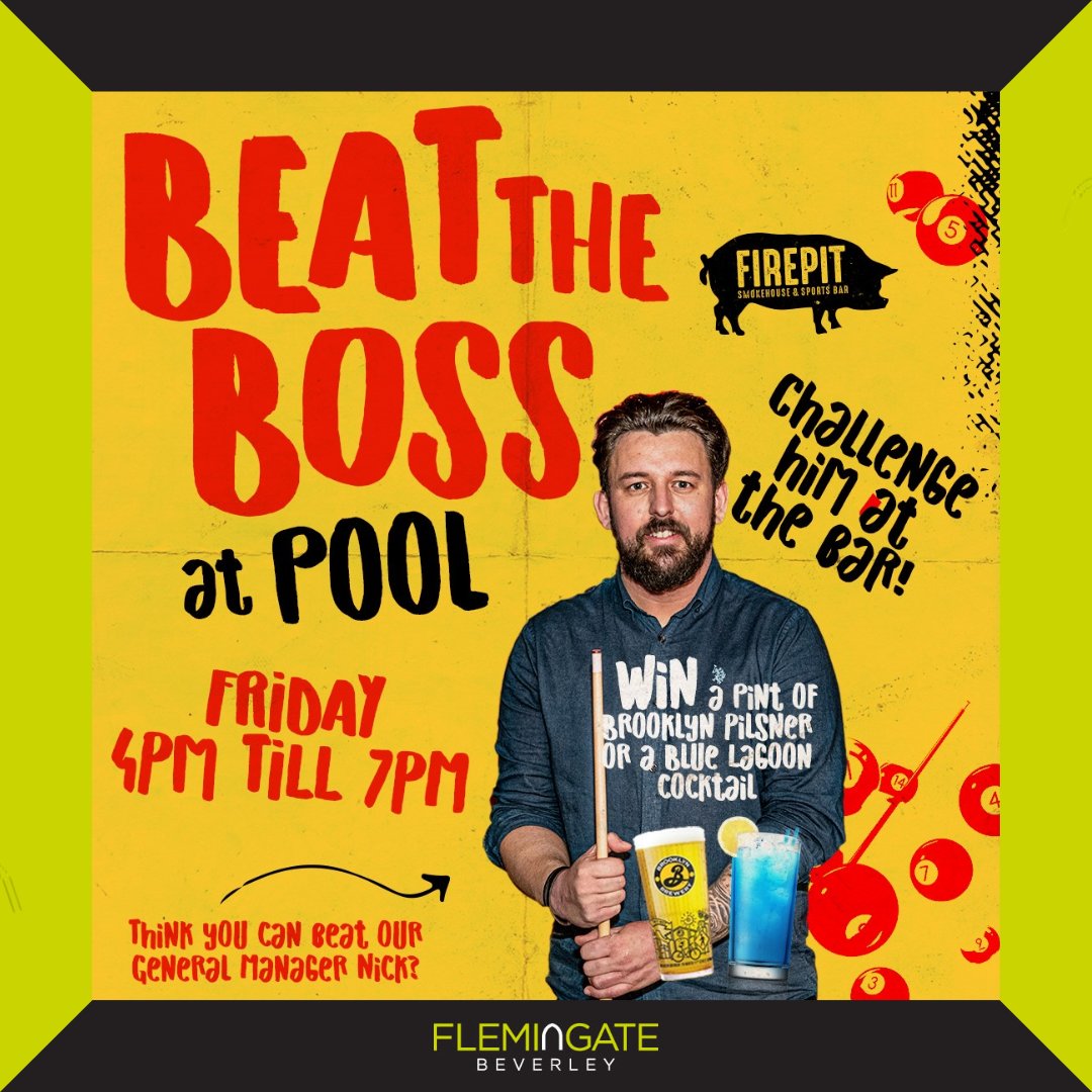 This evening at @FIREPITBeverley! 👏 Head to the bar and challenge their General Manager... Do you have what it takes to beat the boss? 🎱

There's even a pint or a cocktail up for grabs if you do. Really! 🍹🍺

#BeatTheBoss #FirepitBeverley #FlemingateBeverley
