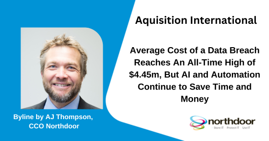 Northdoorplc's tweet photo. Following @IBM 'Cost of a Data Breach report' AJ Thompson from @Northdoorplc spoke to @acquisition_int about how the increasing cost of a data breach means that companies have to ensure that all aspects of their cyber security are up-to-speed.
https://t.co/9651K8czZk
#databreach https://t.co/Kew2cTKSrN