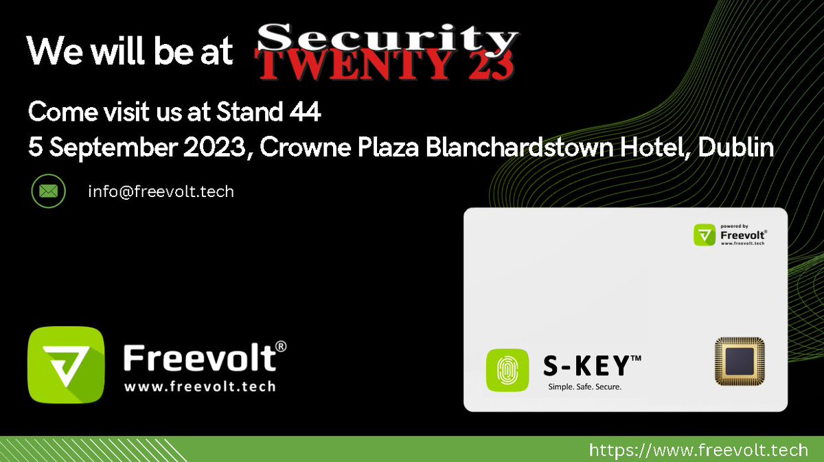 FreevoltTech's tweet photo. Join us at #SecurityTwenty23 in Dublin on the 5th September! We’ll be demonstrating our biometric access card, S-Key, at stand 44. If you're attending, we'd love to connect with you! https://t.co/MwDw4PUaca