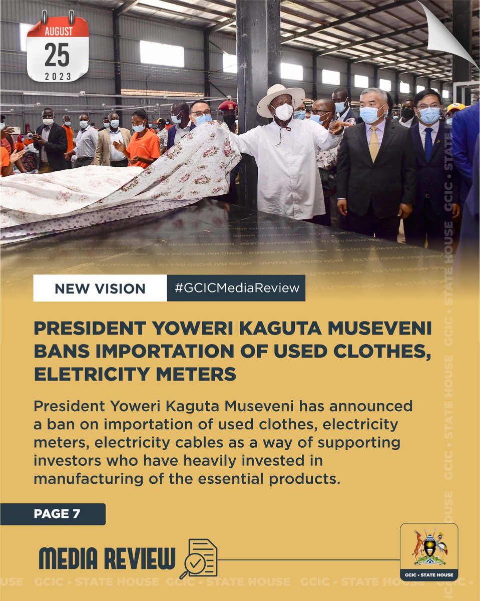 GovUganda's tweet photo. President Museveni has announced a ban on importation of used clothes, electricity meters, electricity cables as away of supporting investors who have heavily invested in manufacturing of the of the essential products. https://t.co/5rkE4oAMdt