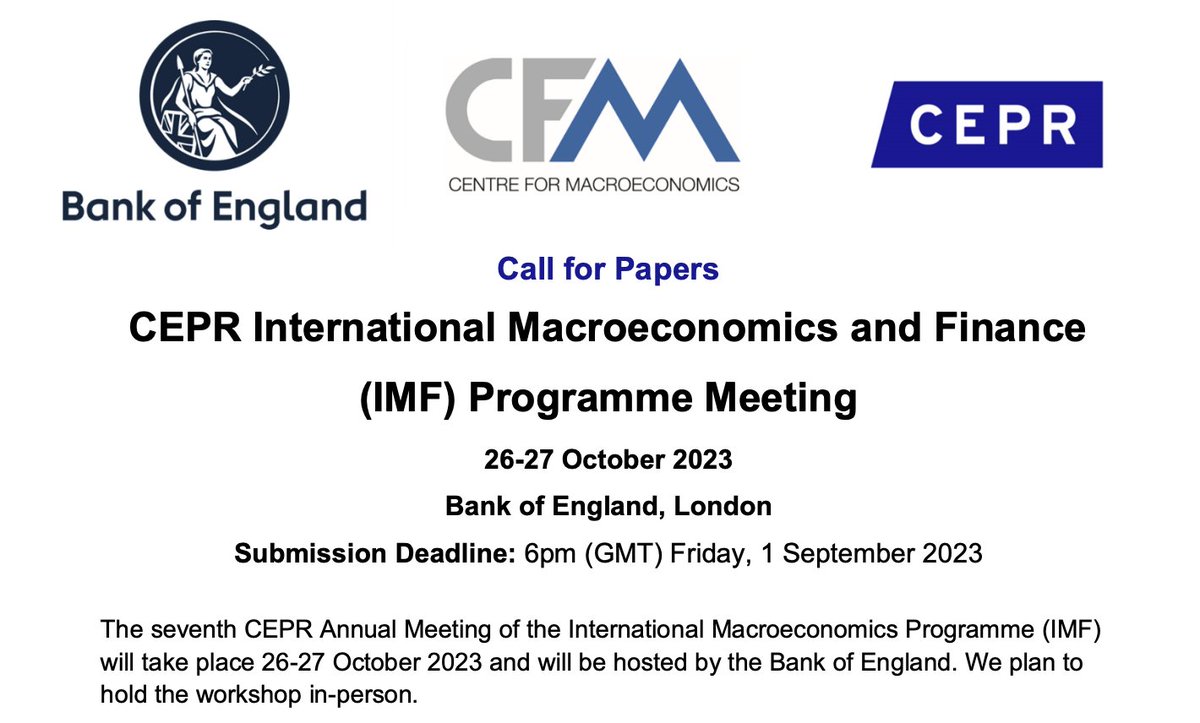 📢 REMINDER: Call for Papers 7th Annual CEPR IMF Programme Meeting

📆 Dates: 26-27 October at the @bankofengland 
⏰ Deadline: 1st September @ 1800 GMT
🤩 Keynotes: Linda Goldberg, Jaume Ventura, @pogourinchas 

ℹ️ mailchi.mp/cepr/cepr-annu…

Cc: @cepr_org  @CFMUK @BoE_Research