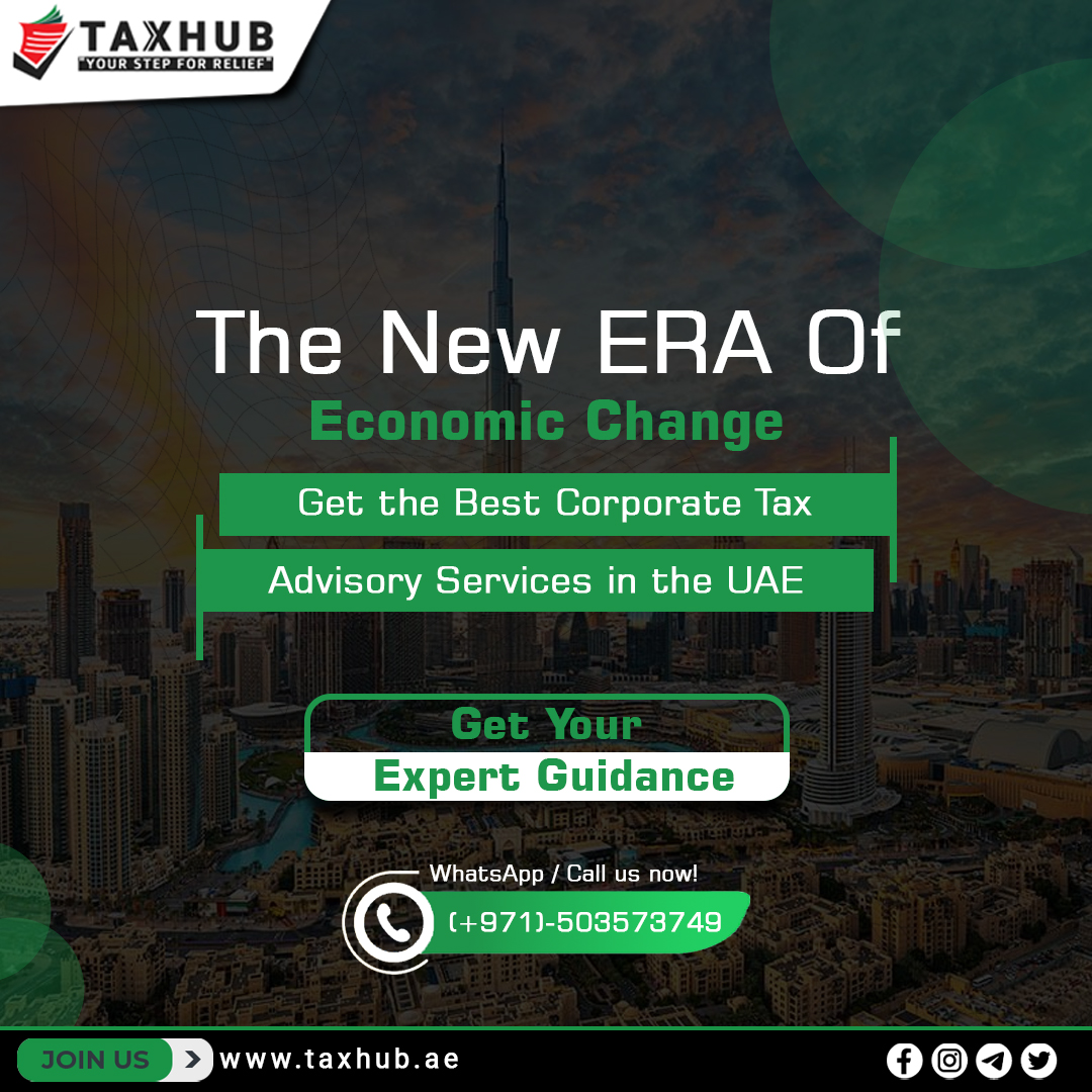 'A New Era of Economic Change is here, and the opportunities are limitless! Maximize your business potential with our unrivaled Corporate Tax | Advisory Services in the UAE. Your success journey begins today! 
#taxhub #corporatetax  #corporatetaxuae #advisoryservices #uaeservices