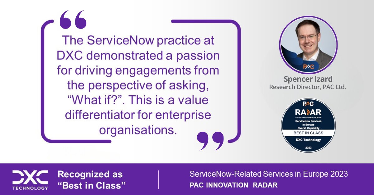 DXCTechnology's tweet photo. DXC Technology has been recognized as Best in Class for @ServiceNow Services in Europe.
The 2023 PAC INNOVATION RADAR report highlights our global talent pool, market awareness, and internal integration as key strengths. https://t.co/LKH1x5I0FO
#ServiceNow #PACRADAR #WeAreDXC https://t.co/6XeRgTEKlA